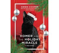 Homer and the Holiday Miracle: A True Story
