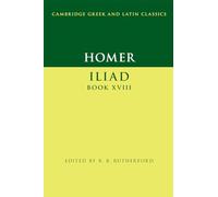 Homer: Iliad Book XVIII