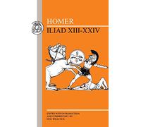 Homer: Iliad XIII-XXIV: Bks.13-24 (The Iliad)