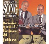 Homer & Jethro - The Weird World of Homer & Jethro: America's Song Butchers