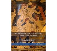 HOMER. ODISSEA SÒFOCLES. ANTÍGONA ARISTÒFANES. LISÍSTRATA: GUIA DE LECTURA