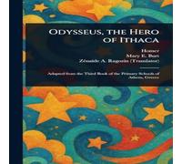 Homer Odysseus, the Hero of Ithaca Paperback Book Homer Multicolor