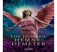 Homer The ic Hymn to Demeter Paperback Book Homer Multicolor