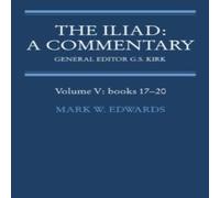 Homer The Iliad: A Commentary: Volume 5, Books 17-20 Paperback Homer Multicolor