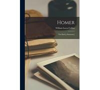 Homer: The Iliad [a Summary]