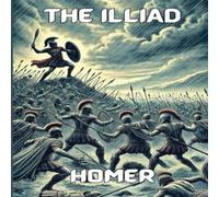 Homer The Iliad(Illustrated) Paperback Book Homer Multicolor