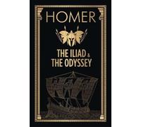 Homer The Iliad & the Odyssey (Hardback)