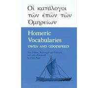 Homeric Vocabularies: Greek and English Word-Lists for the Study of Homer