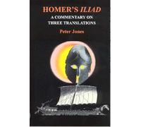 Homer's "Iliad": a Commentary on Three Translations