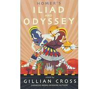 Homer's Iliad and Odyssey: Two of the Greatest Stories Ever Told