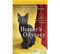 Homer's Odyssey: A Fearless Feline Tale, or How I Learned about Love and Life with a Blind WonderCat