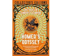 Homer's Odyssey: Epic Tales of Conquest & Empire (Flame Tree Collector's Editions)
