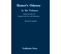 Homer's Odyssey in Six Volumes, Vol. II, Books 5-8: An Auditable Translation with Text and Commentary
