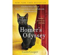 Homer's Odyssey NEW EDITION: A Fearless Feline Tale, or How I Learned About Love and Life with a Blind Wonder Cat (The adventures of Homer!)