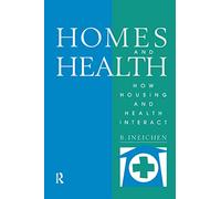 Homes and Health: How Housing and Health Interact