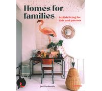 Homes for Families : Stylish living for kids and parents