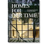 Homes For Our Time. Contemporary Houses around the World. 40th Ed. by Philip Jod