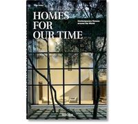 Homes for Our Time. Contemporary Houses around the World: (Multilingual edition)