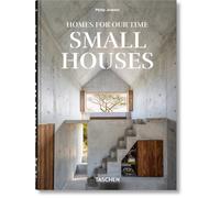 Homes For Our Time. Small Houses. 45th Ed.