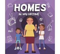 Homes in My Lifetime
