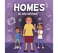 Homes in My Lifetime