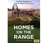 Homes on the Range: The New Pioneers