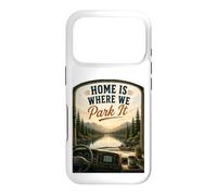 Home's Where We Park It : RV Camper Van Case for iPhone 17 Pro
