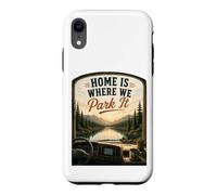 Home's Where We Park It : RV Camper Van Case for iPhone XR