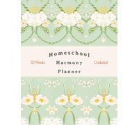Homeschool Harmony Planner, 52 Weeks, Undated: Minimalist Page Design | 276 Pages, 8.5" × 11" | Adaptable Yearly, Monthly & Weekly Layouts | For One Student