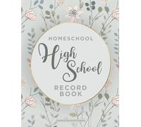 Homeschool High School Record Book: All-in-One Academic Planner for 8th-12th Grade | Track Attendance, Grades, Credits, Transcripts & More