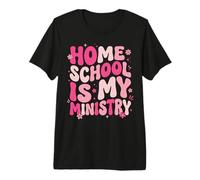 Homeschool is My Ministry Premium T-Shirt