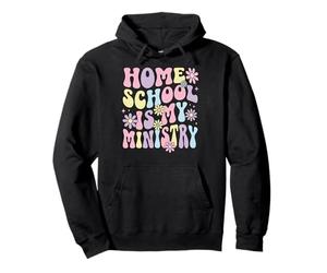 Homeschool Is My Ministry Pullover Hoodie