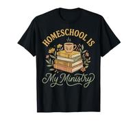 Homeschool is My Ministry T-Shirt