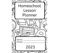 Homeschool Lesson Planner: Daily Learning Log for Subjects, Assignments, and Notes