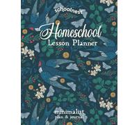 Homeschool Lesson Planning Minimalist Notebook: 12 Month, 52 Week Undated Planner by schoolnest (Barn Swallows Series)