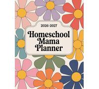 Homeschool Mama Planner 2026-2027: Weekly & Monthly Assignment Tracker Organization for Teaching Multiple Student, (up to 4 Kids)
