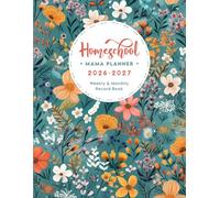 Homeschool Mama Planner 2026-2027: Weekly & Monthly Lesson Planning | Homeschooling Record Keeper for Multiple Kids, Student (July 2026 to June 2027)