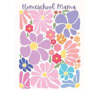 Homeschool Mama: Weekly & Monthly Lesson Planning and Grade Book for Teaching Multiple Kids - Academic School Year | Yellow Floral (HM104)
