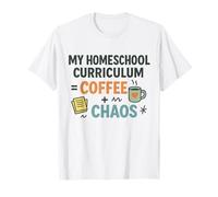 Homeschool Mom Coffee Chaos Teaching Learning Teaching Mama T-Shirt