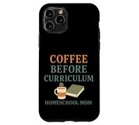 Homeschool Mom Coffee Lover Curriculum Chaos Coordinator Case for iPhone 11 Pro