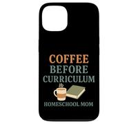 Homeschool Mom Coffee Lover Curriculum Chaos Coordinator Case for iPhone 13
