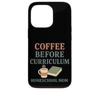Homeschool Mom Coffee Lover Curriculum Chaos Coordinator Case for iPhone 13 Pro