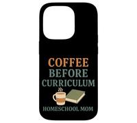Homeschool Mom Coffee Lover Curriculum Chaos Coordinator Case for iPhone 14 Pro