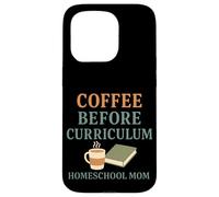 Homeschool Mom Coffee Lover Curriculum Chaos Coordinator Case for iPhone 15 Pro