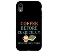 Homeschool Mom Coffee Lover Curriculum Chaos Coordinator Case for iPhone XR