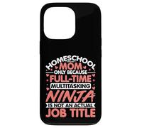 Homeschool Mom Ninja Job Title - Homeschool Mama Mothers Day Case for iPhone 13 Pro