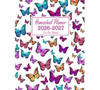 Homeschool Planner 2026-2027 for One Student: Weekly & Monthly Lesson organizer for Teaching 1 Kid, Dated July 2026 - June 2027 ( Academic Year ), Butterflies Design
