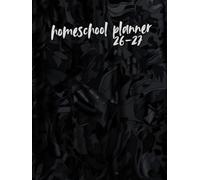 Homeschool Planner 2026 2027: Weekly calendar, daily homework tracking, and class schedules organization for children and youth.