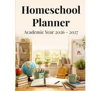 Homeschool Planner: Academic Year 2026 - 2027: Lesson Plan Book for Up to 4 Students | Minimalist Weekly Layout with 180-Day Attendance Tracker, Reading Log & Grade Record