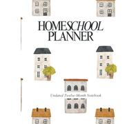 Homeschool Planner (Cottage Lane II): 12 Month Undated Notebook by Chalkboard Mornings: Weekly Lesson Plans, Student Records, Reading Logs, Attendance & Planning Pages